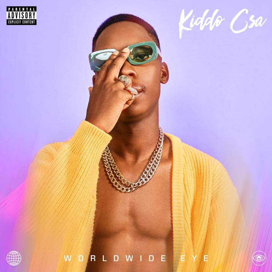 KIDDO CSA INVITES FANS TO SEE THE WORLD THROUGH HIS EYES IN HIS NEW EP  WORLDWIDE EYE - TRACE